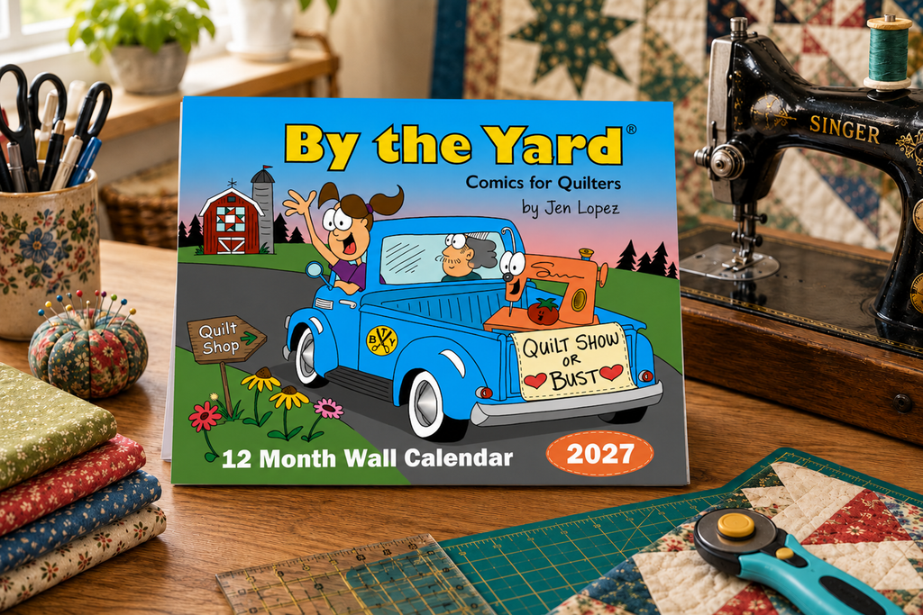 PRE-ORDER: By the Yard® 2027 Wall Calendar for Quilters, plus 2 FREE greeting cards!